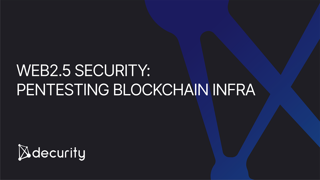 Pentesting blockchain infrastructure, wallets, and custodial applications